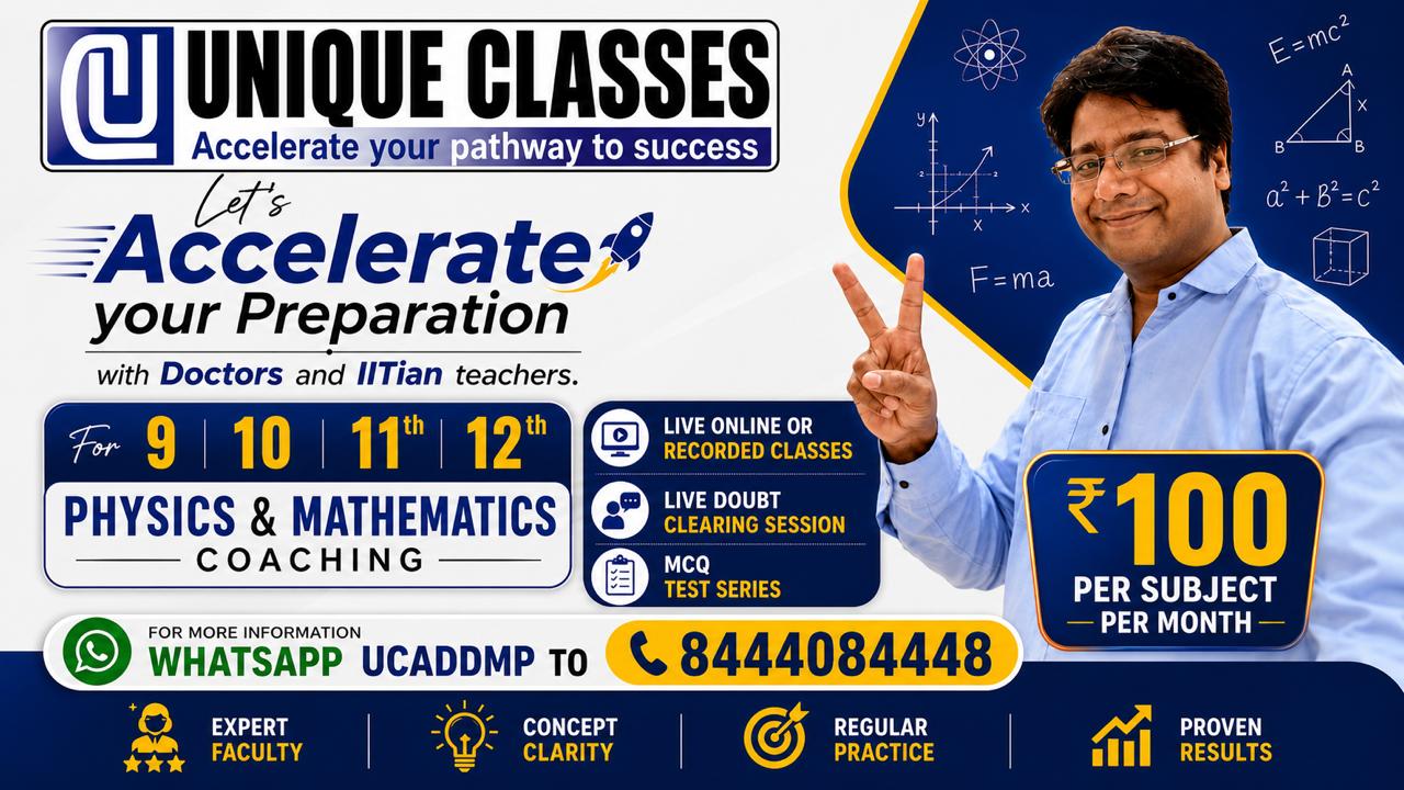 Physics and Maths coaching at Rs 100 at Uniqueclasses